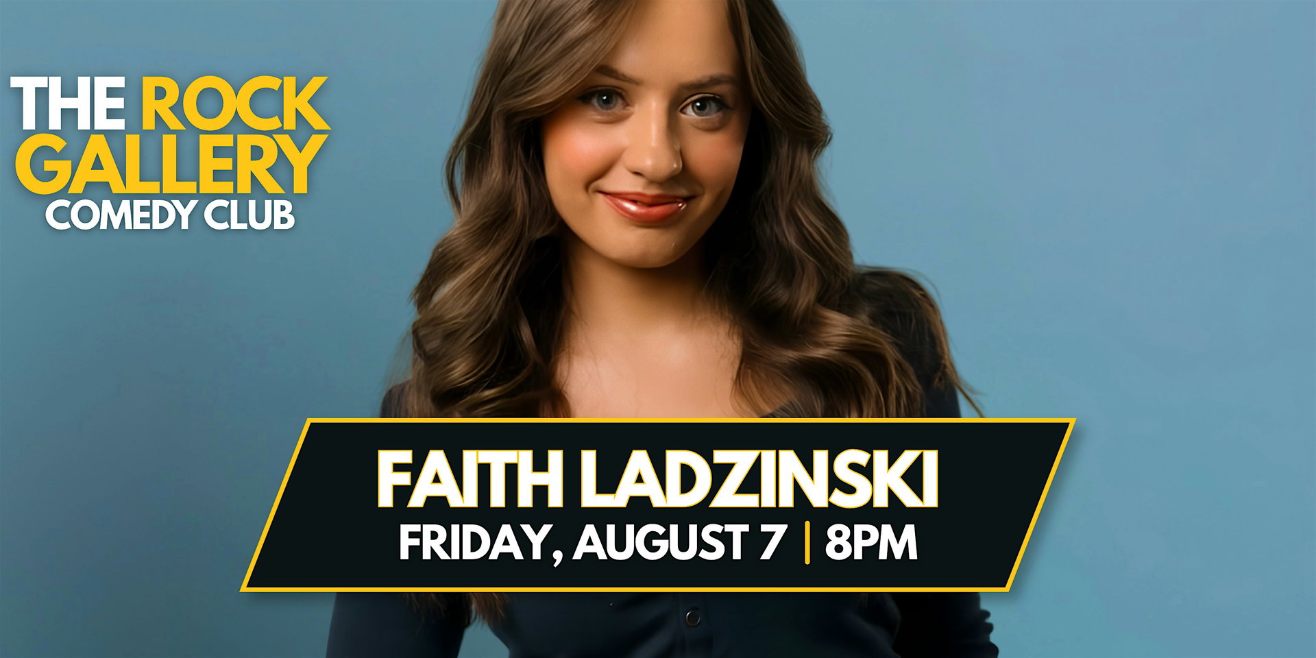 Faith Ladzinski Comedy Show at The Rock Gallery Comedy Club