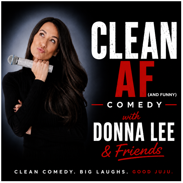 Clean AF (And Funny) Comedy with Donna Lee & Friends at Mic Drop Comedy Plano