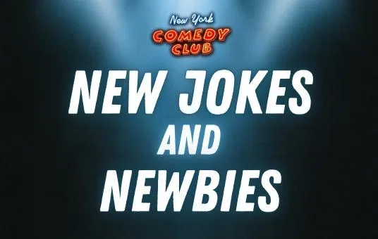 New Jokes & Newbies at New York Comedy Club East Village