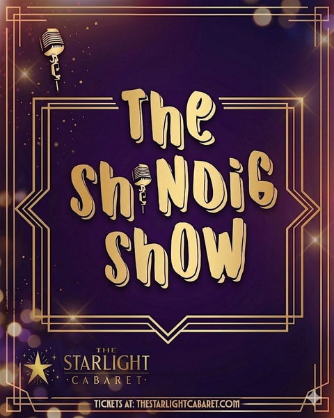 The ShinDig Show at The Starlight Cabaret