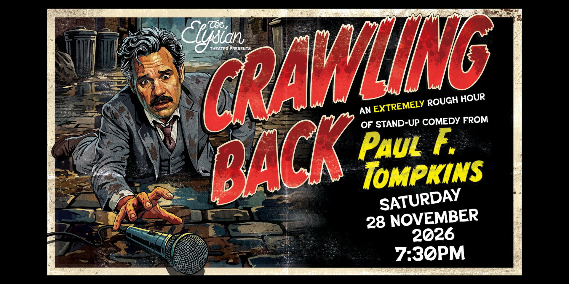 Crawling Back at The Elysian Theater