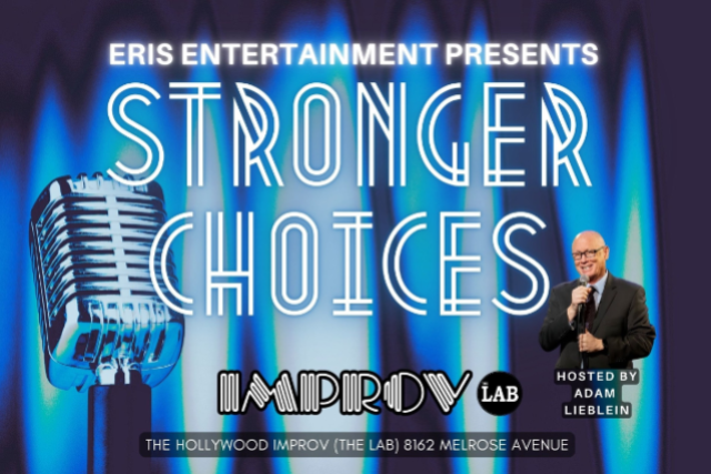 Stronger Choices at The Hollywood Improv