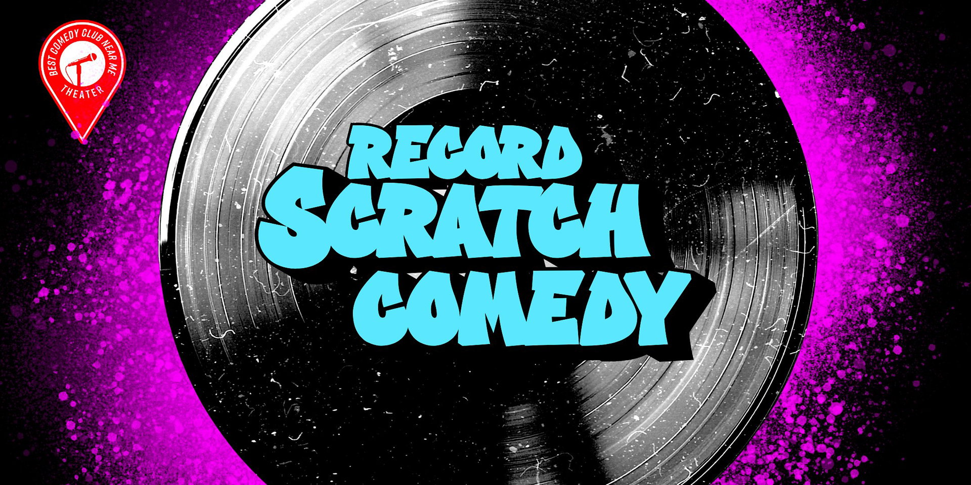 Record Scratch Comedy at Best Comedy Club Near Me Theater