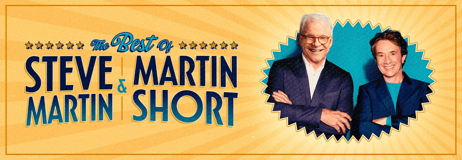 The Best of Steve Martin & Martin Short at Miller High Life Theatre