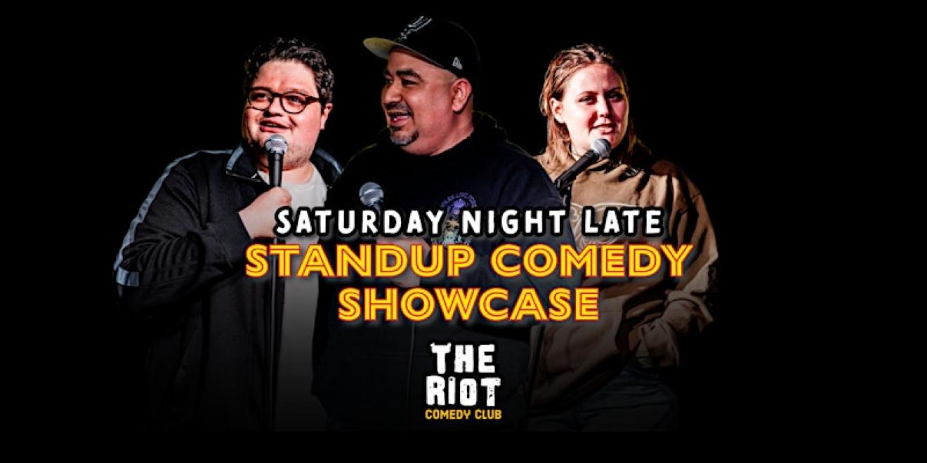 Saturday Late Night Standup Comedy Showcase at The Riot Riverwalk