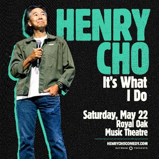 Henry Cho at Royal Oak Music Theatre