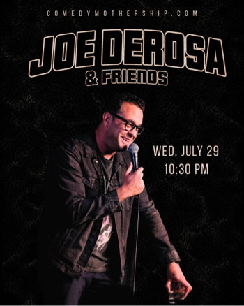 Joe DeRosa and Friends at Comedy Mothership