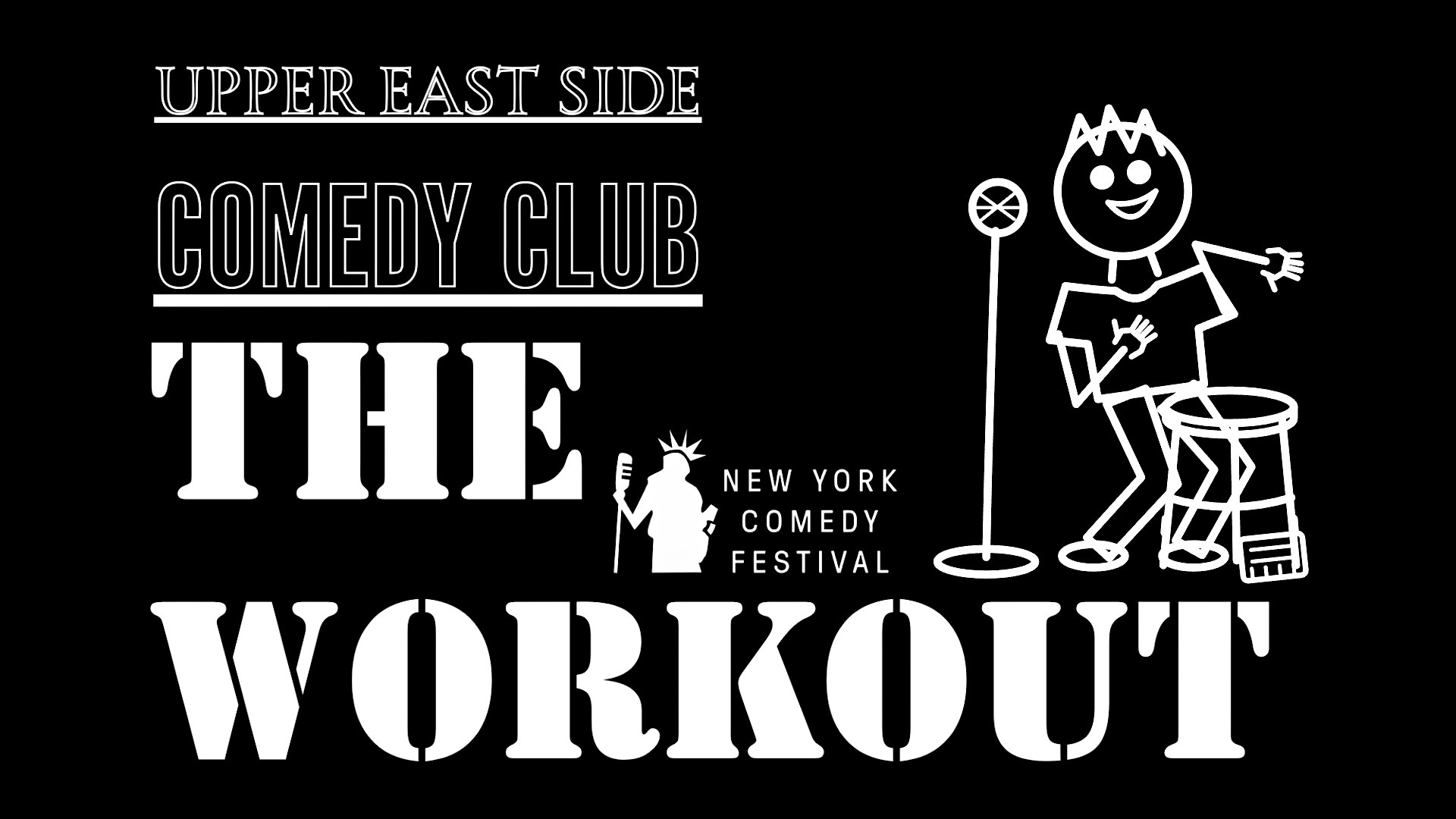 The Workout at Upper East Side Comedy Club