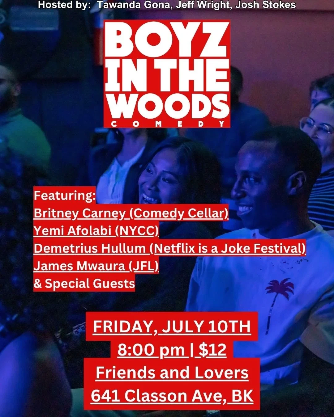Boyz in the Woods Comedy at Friends and Lovers