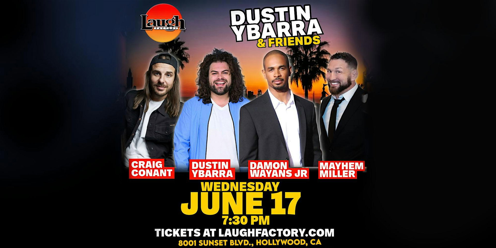 Dustin Ybarra & Friends at The Laugh Factory Hollywood