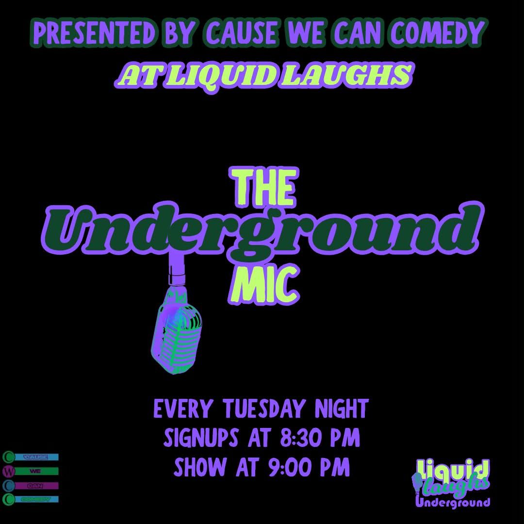 The Underground Mic at Liquid Laughs Comedy Club