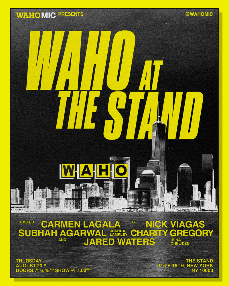 WAHO at The Stand NYC