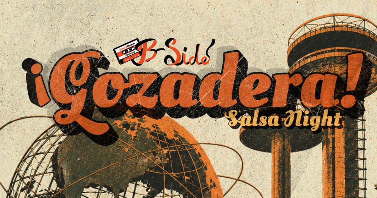 ¡Gozadera! Salsa Night at Queens Theatre