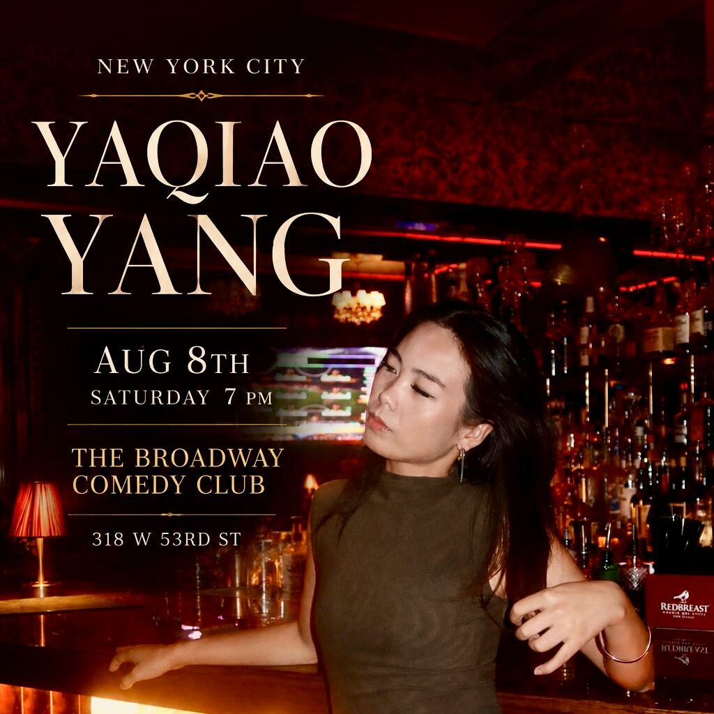 Yaqiao Yang Live in New York at Broadway Comedy Club