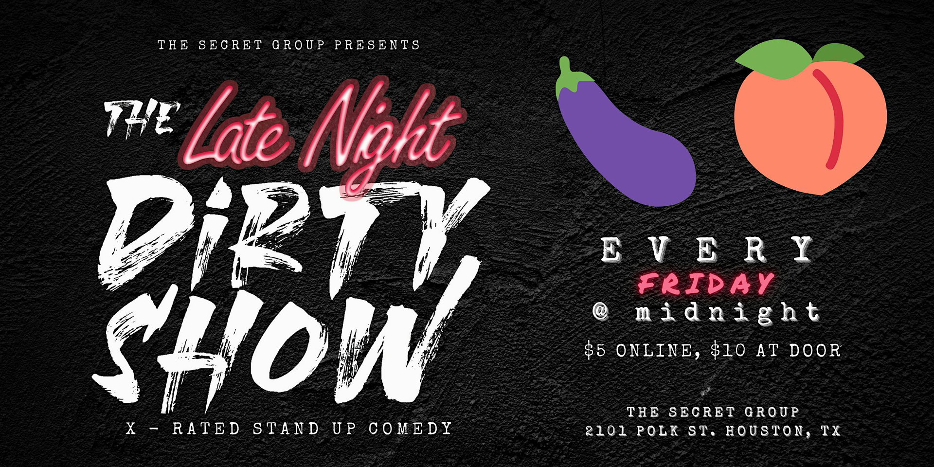 The Late Night Dirty Show at The Secret Group