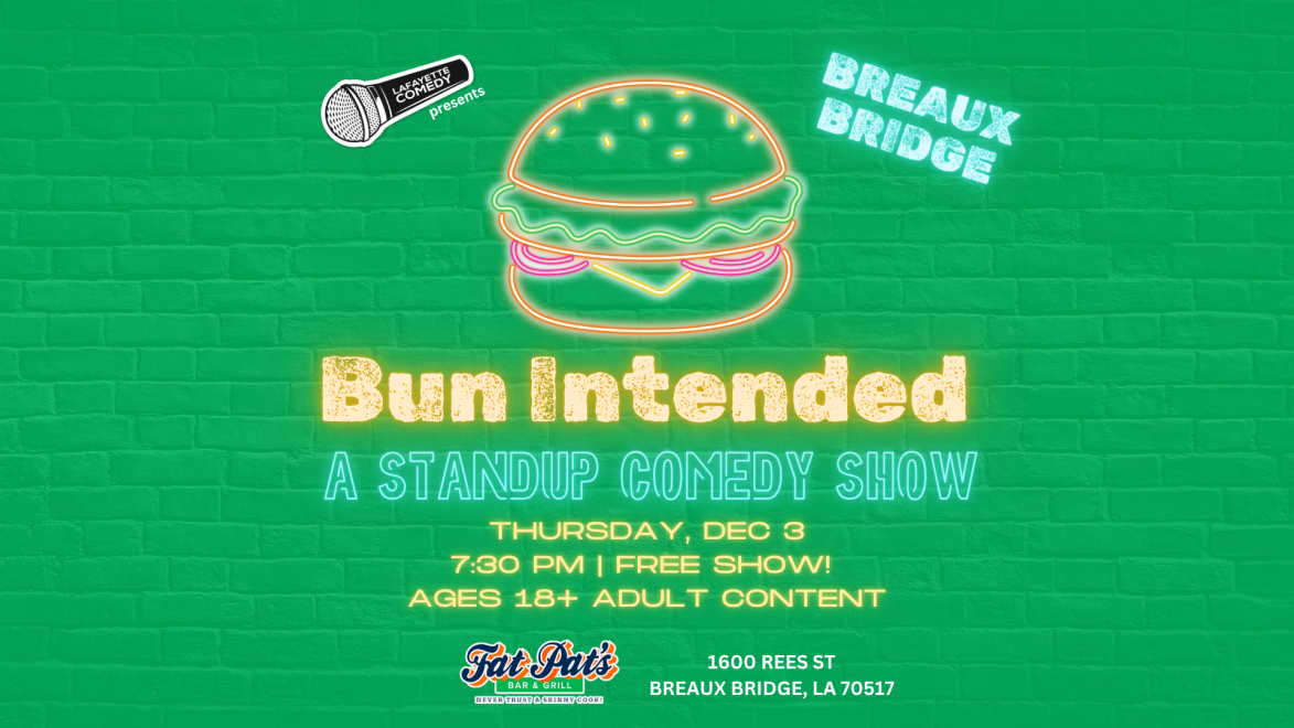 Bun Intended at Lafayette Comedy