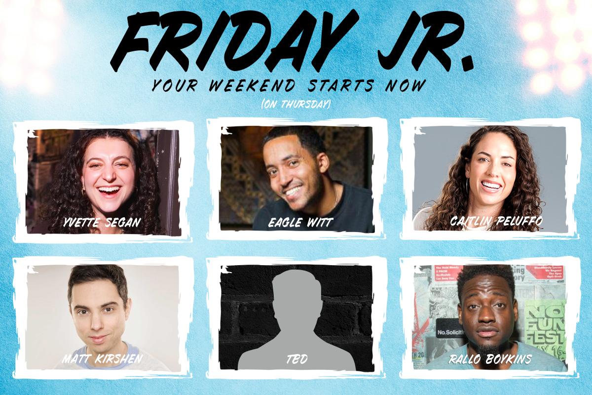 Friday Jr. at Brooklyn Improv