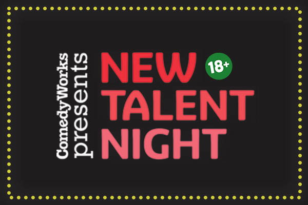 New Talent Night at Comedy Works South