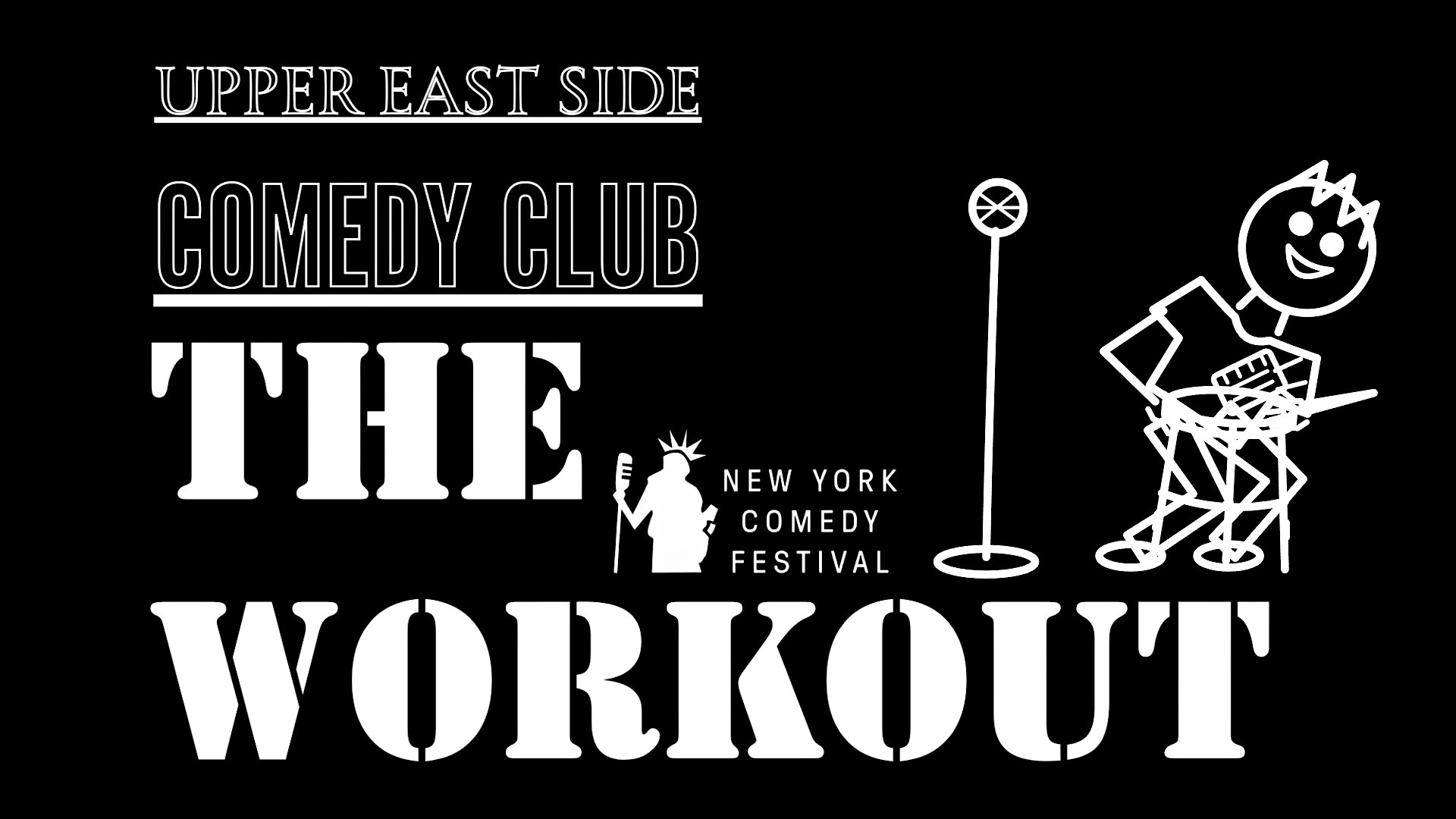 The Workout at Upper East Side Comedy Club