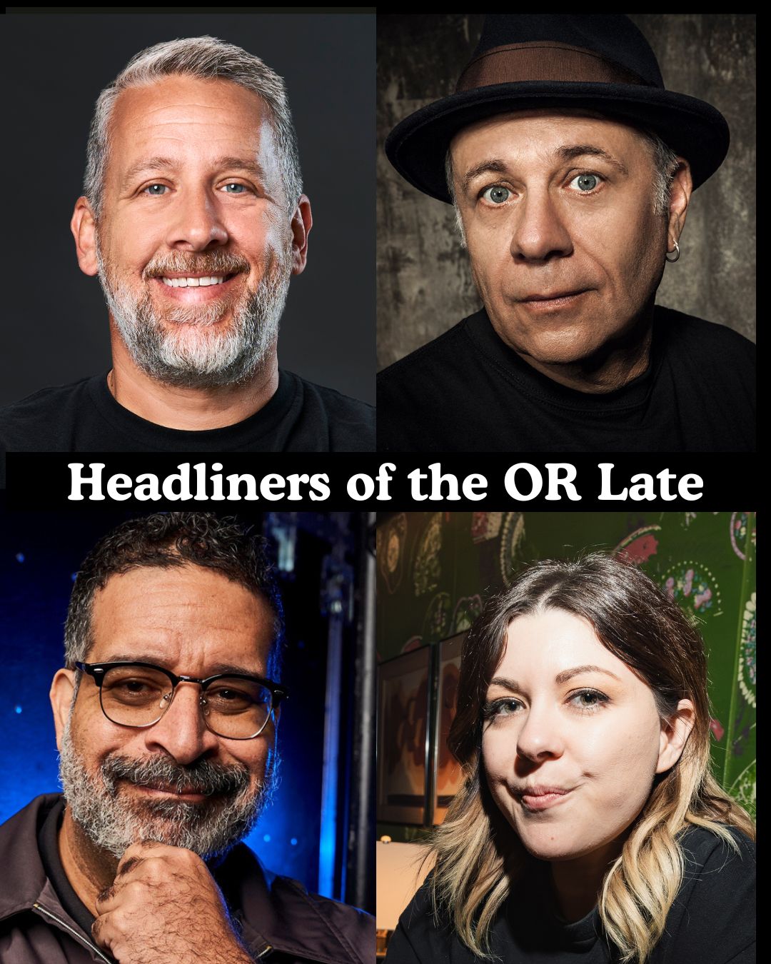 Headliners of the OR Late Night at The Comedy Store