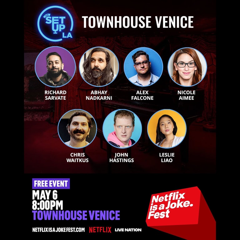 Netflix Is A Joke Fest: The Setup at Townhouse Venice