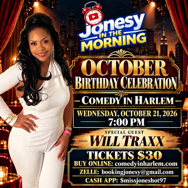 Jonesy in the Morning: October Birthday Celebration at Comedy in Harlem