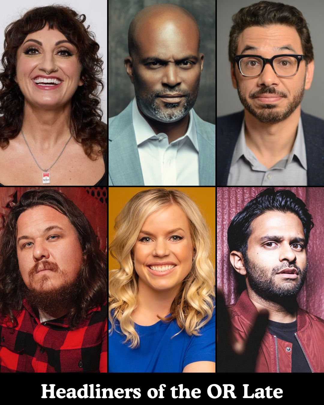 Headliners of the OR Late at The Comedy Store