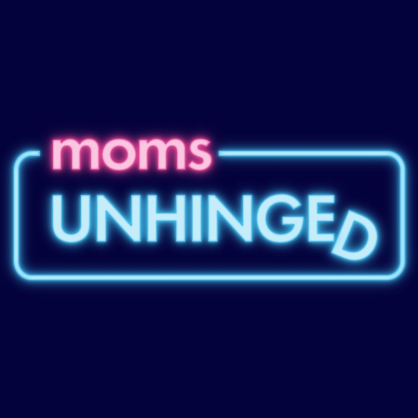 Moms Unhinged at The Comedy Fort