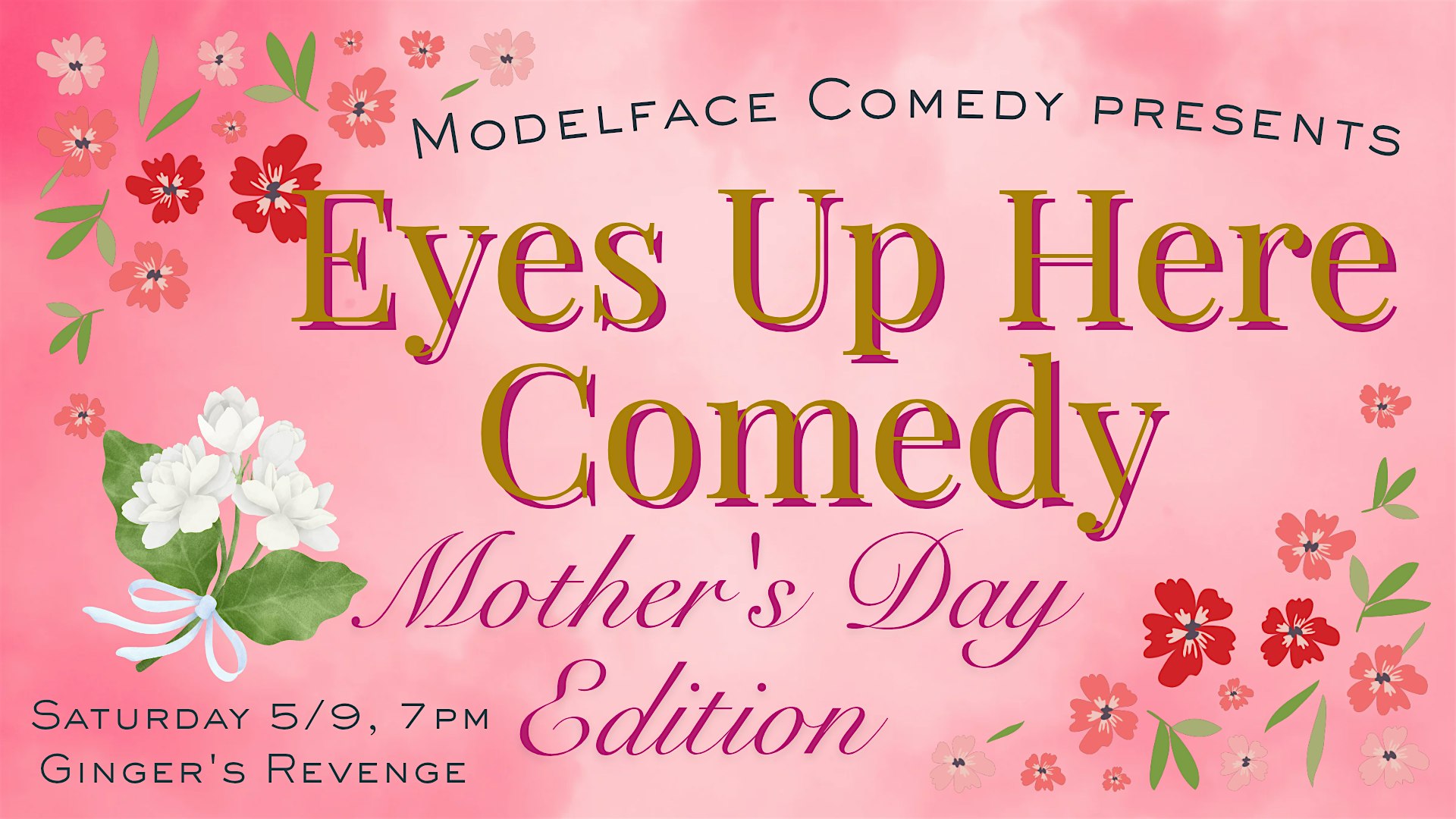 Eyes Up Here Comedy at Modelface Comedy