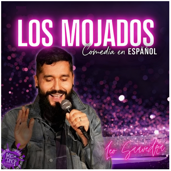 Los Mojados at Mic Drop Comedy San Diego