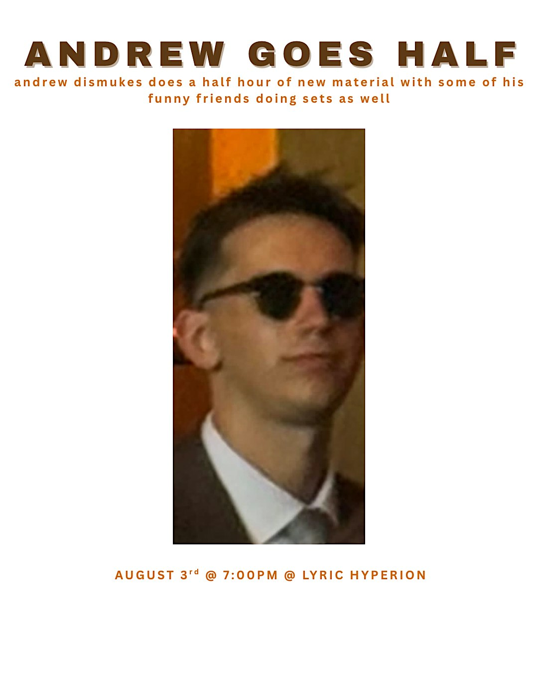 Andrew Goes Half