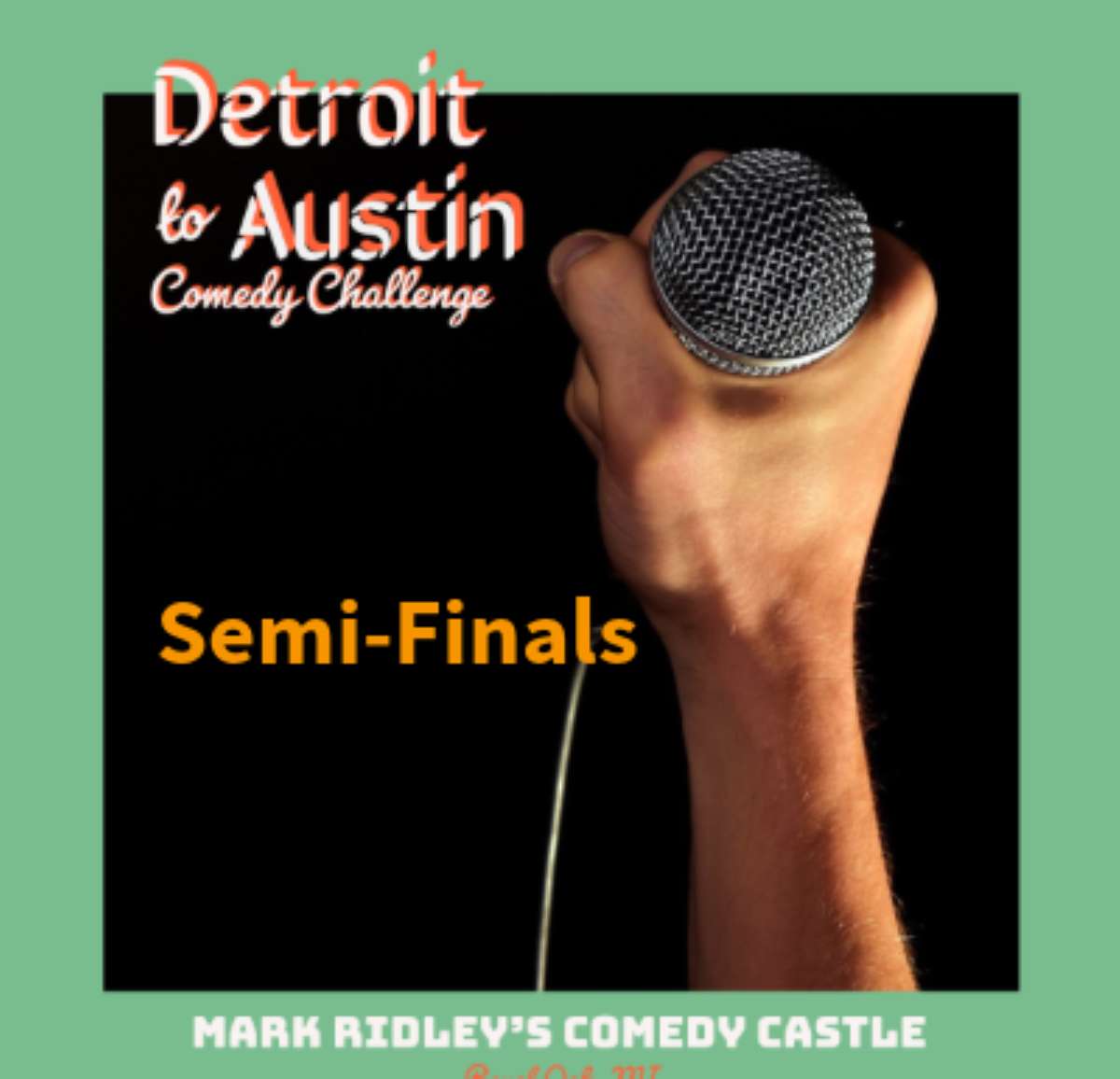 Detroit to Austin Comedy Challenge at Mark Ridley's Comedy Castle