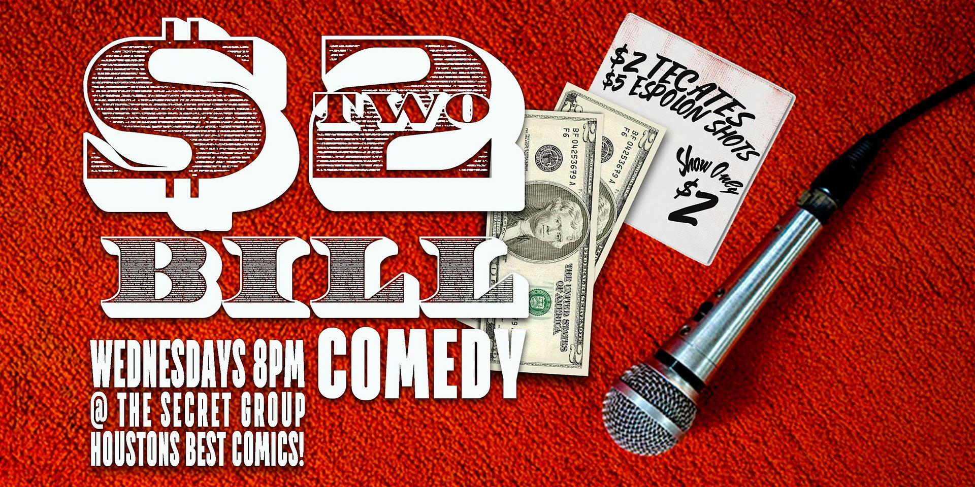 $2 BILL Two Dollar Comedy Show at The Secret Group