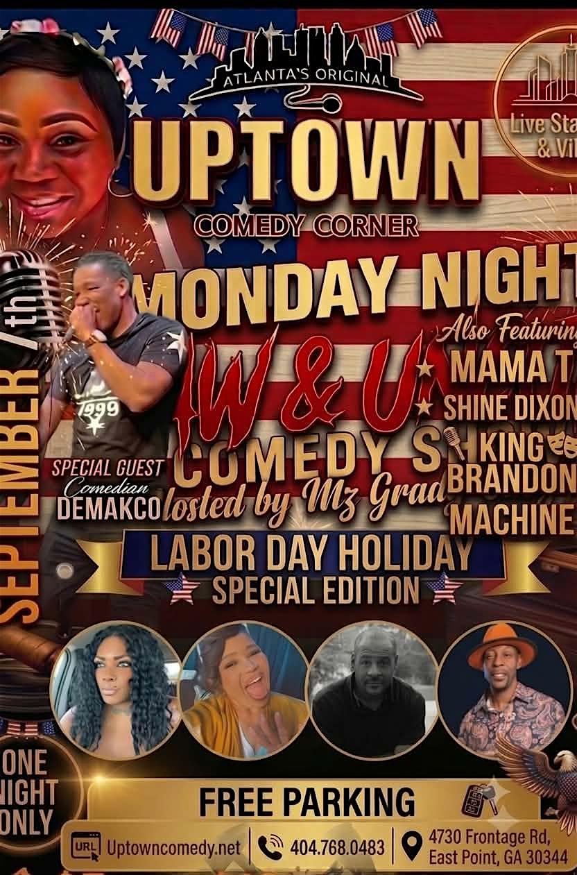 Monday Night Raw & Uncut Comedy Show at Atlanta's Original Uptown Comedy Corner