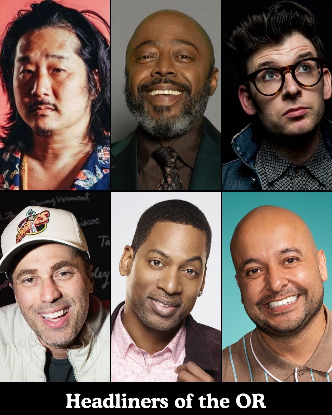 Headliners of the OR at The Comedy Store