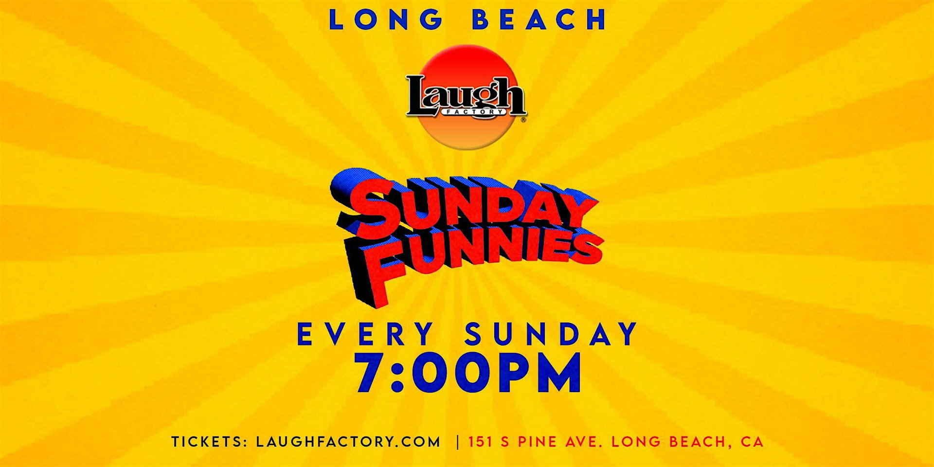 Sunday Funnies at The Laugh Factory Long Beach