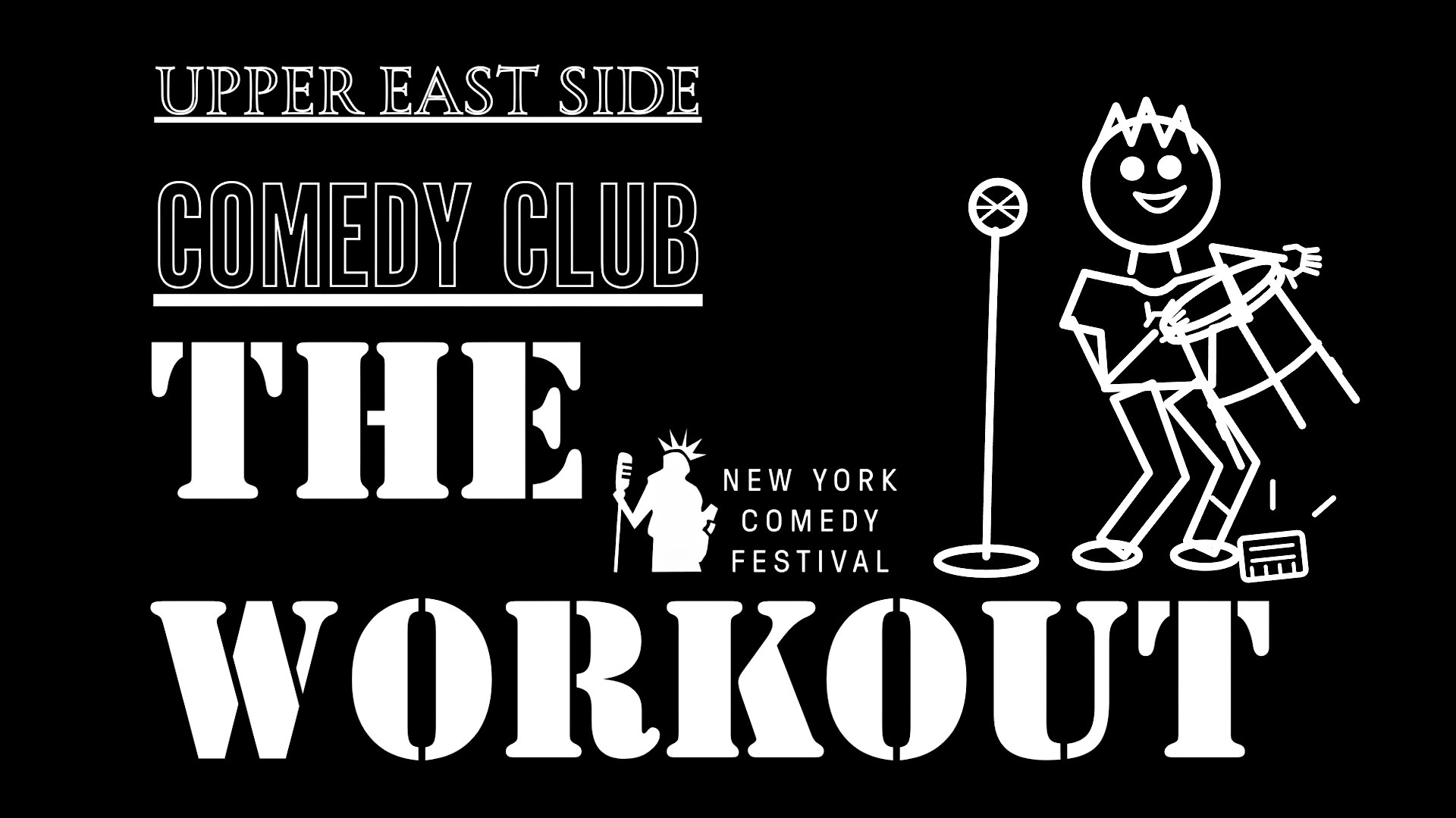 The Workout at Upper East Side Comedy Club