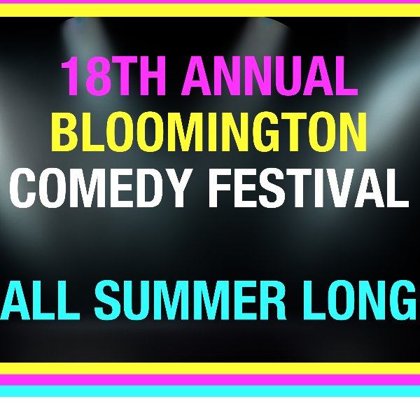 18th Annual Bloomington Comedy Festival at The Comedy Attic