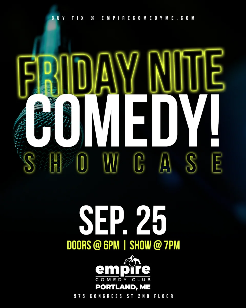 Friday Nite Comedy Showcase at Empire Comedy Club