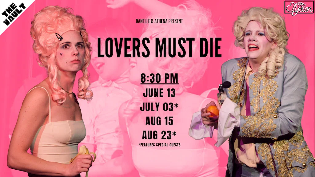 Lovers Must Die at The Elysian Theater