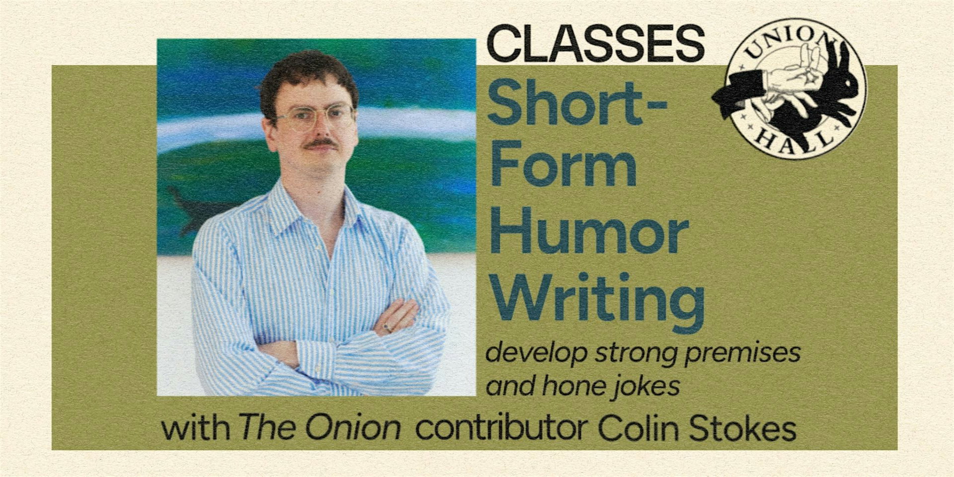 Short-Form Humor Writing with Colin Stokes at Union Hall