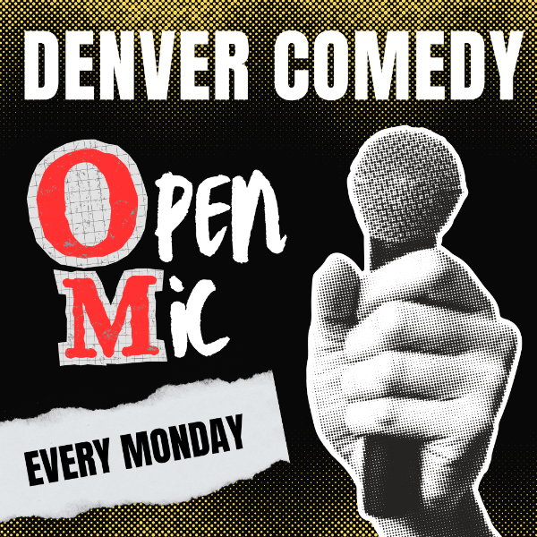 Denver Comedy Open Mic at Denver Comedy Underground