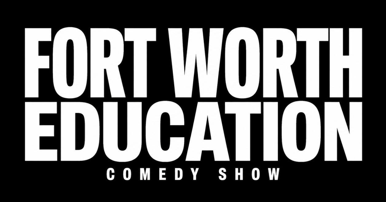 Fort Worth Education Comedy Show at Big Laugh Comedy Club Fort Worth