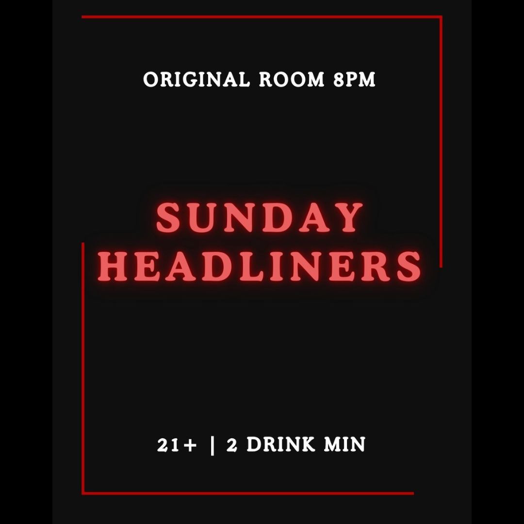 Sunday Headliners at The Comedy Store