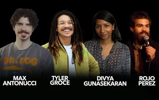 Rojo Perez, Divya Gunasekaran, Max Antonucci, Tyler Groce at New York Comedy Club Stamford