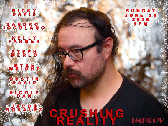 Crushing Reality at The Hollywood Improv