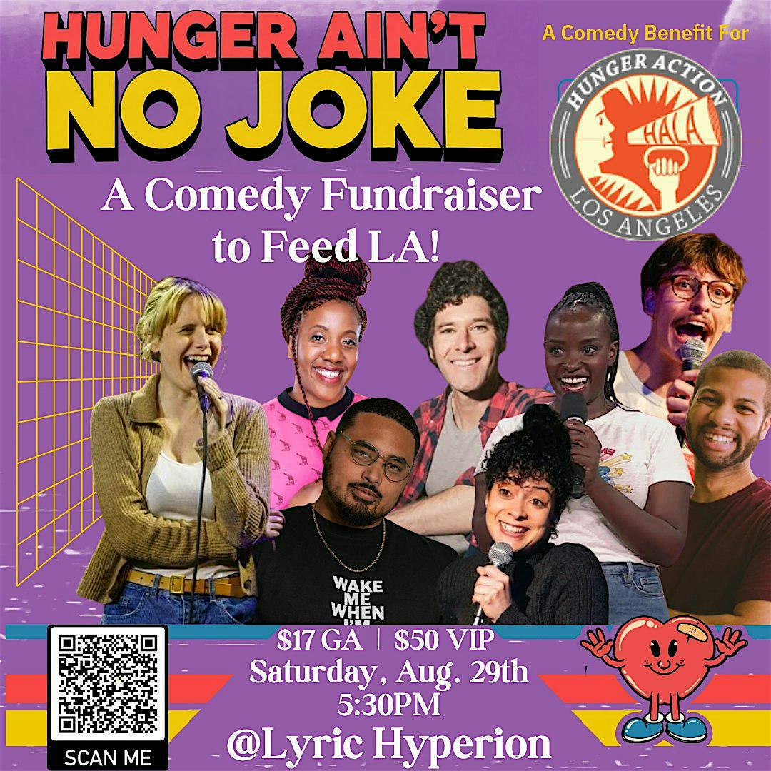 Hunger Ain't No Joke at The Lyric Hyperion