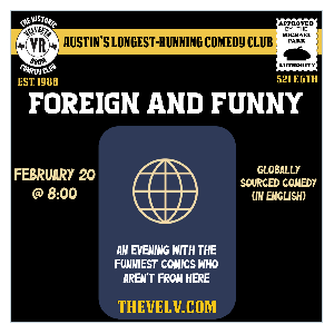 Foreign and Funny at The Velveeta Room
