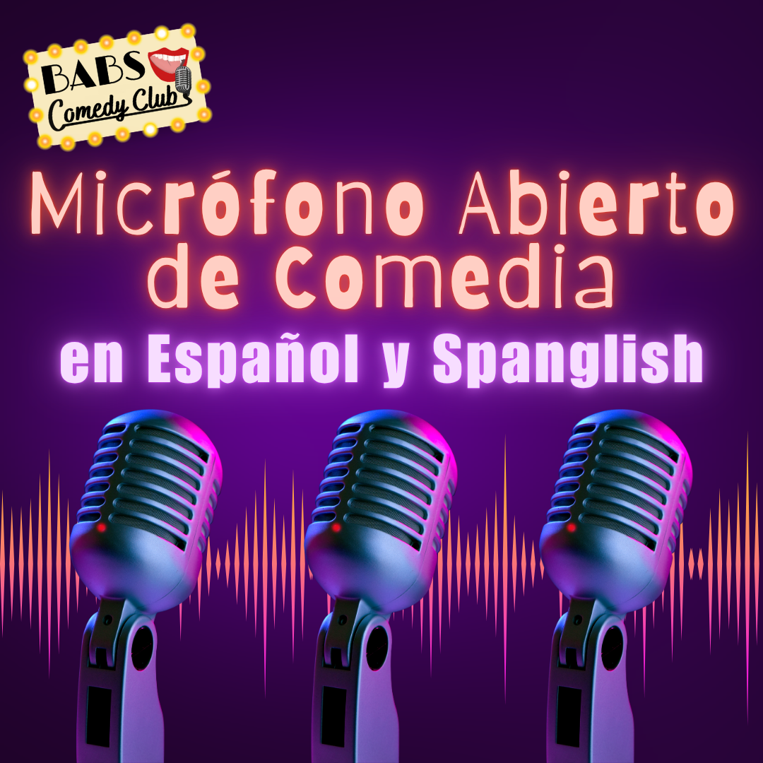 Micrófono Abierto de Comedia at BABS Comedy Club