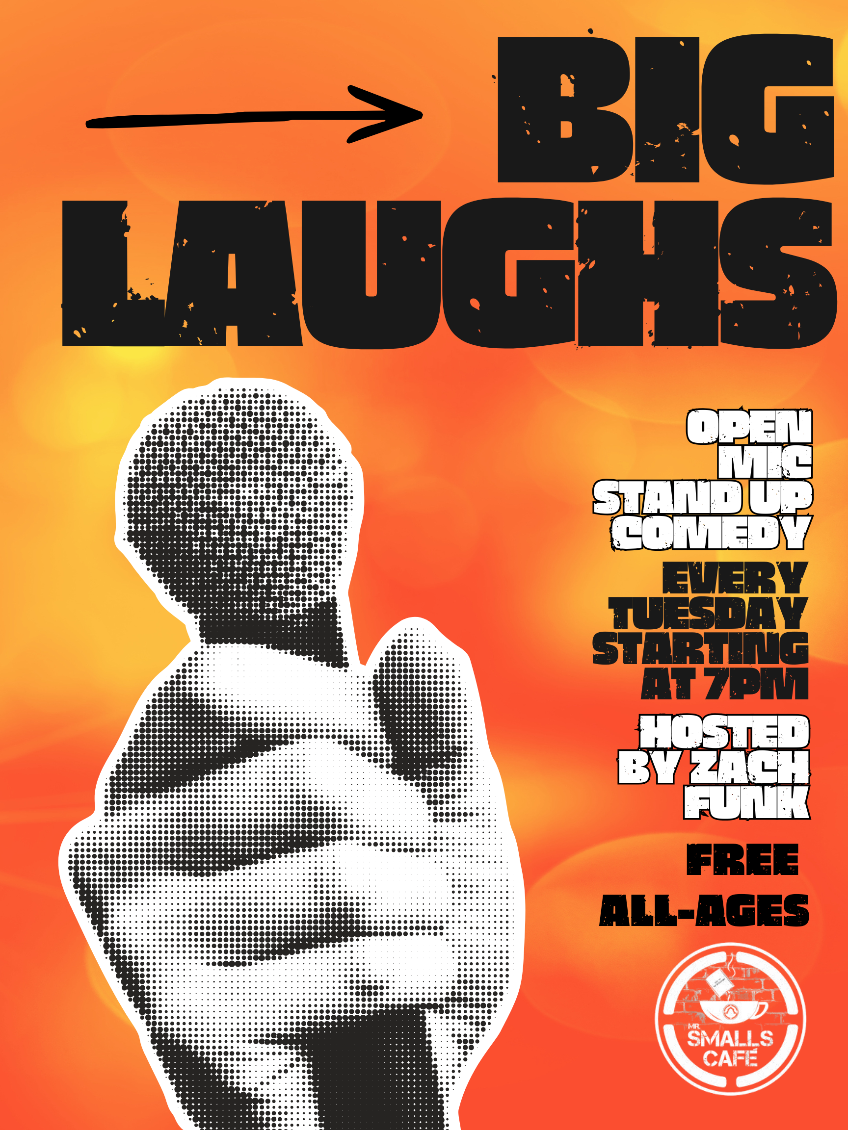 Big Laughs Comedy Open Mic at Mr. Smalls Theatre